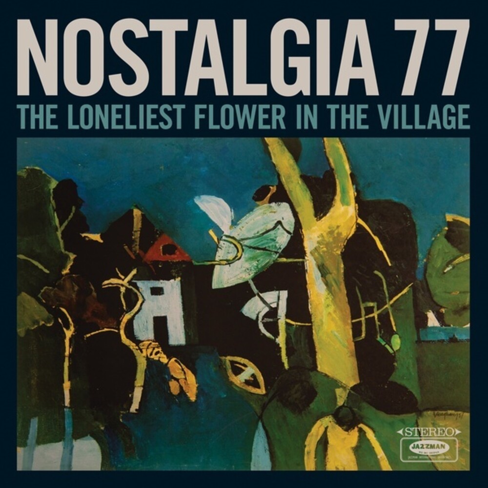 Nostalgia 77 - Loneliest Flower In The Village