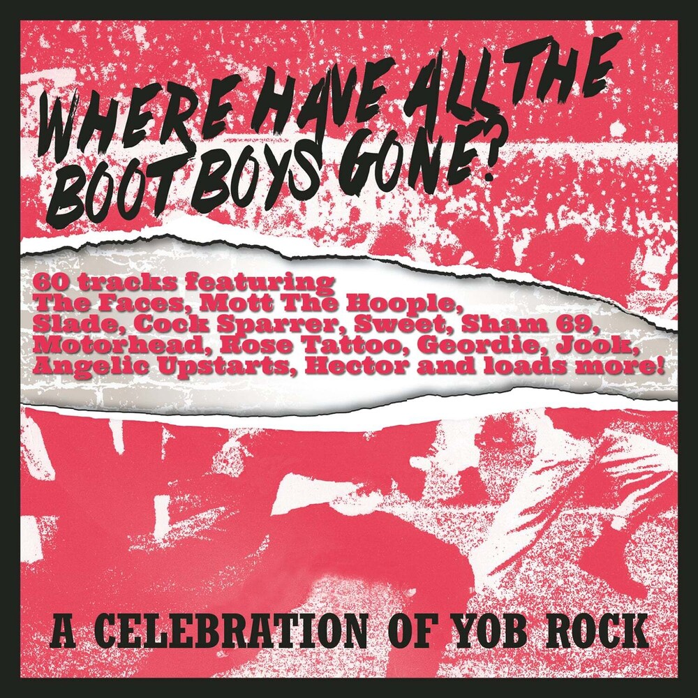 Where Have All The Boot Boys Gone: Celebration Of - Where Have All The Boot Boys Gone: Celebration Of
