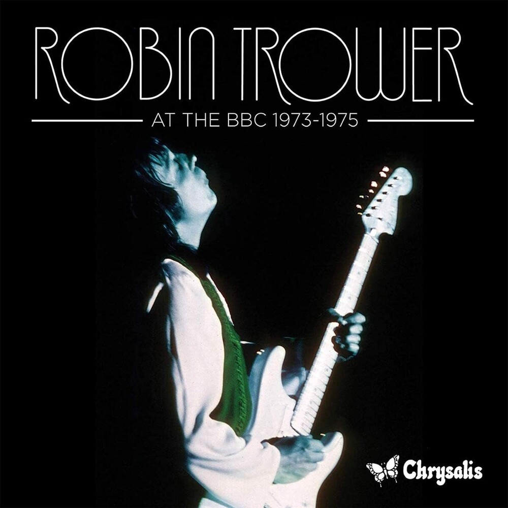 Robin Trower - At The Bbc 1973-1975
