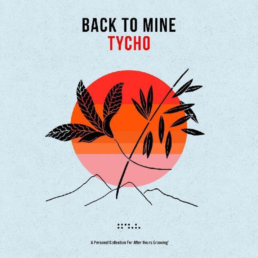 Back To Mine: Tycho / Various - Back To Mine: Tycho / Various