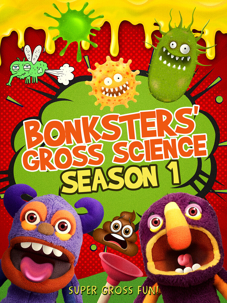 Bonksters Gross Science Season 1 - Bonksters Gross Science Season 1