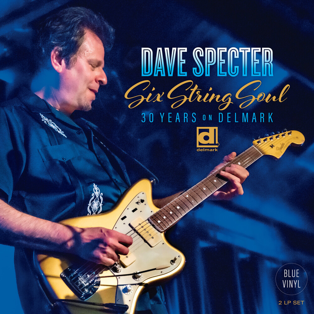Dave Specter - Six String Soul: 30 Years On Delmark - Blue (Blue)