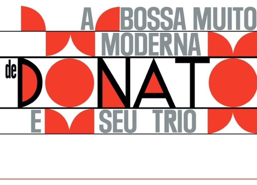 Joao Donato  / Seu Trio - Bossa Muito Moderna