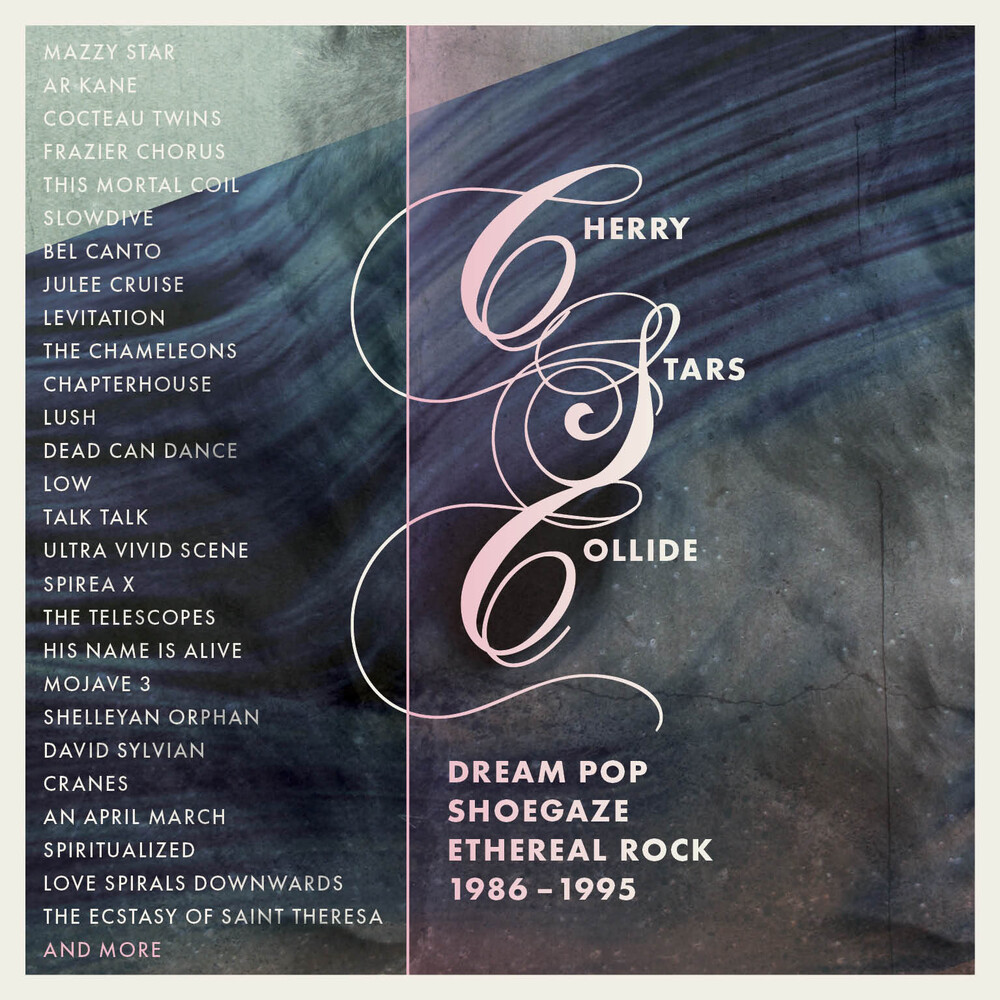 Cherry Stars Collide: Dream Pop Shoegaze / Various - Cherry Stars Collide: Dream Pop Shoegaze / Various