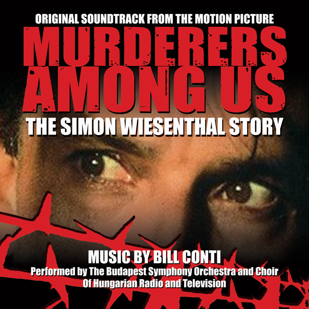 Bill Conti - Murderers Among Us: The Simon Wiesenthal Story (Original Soundtrack From the Motion Picture)