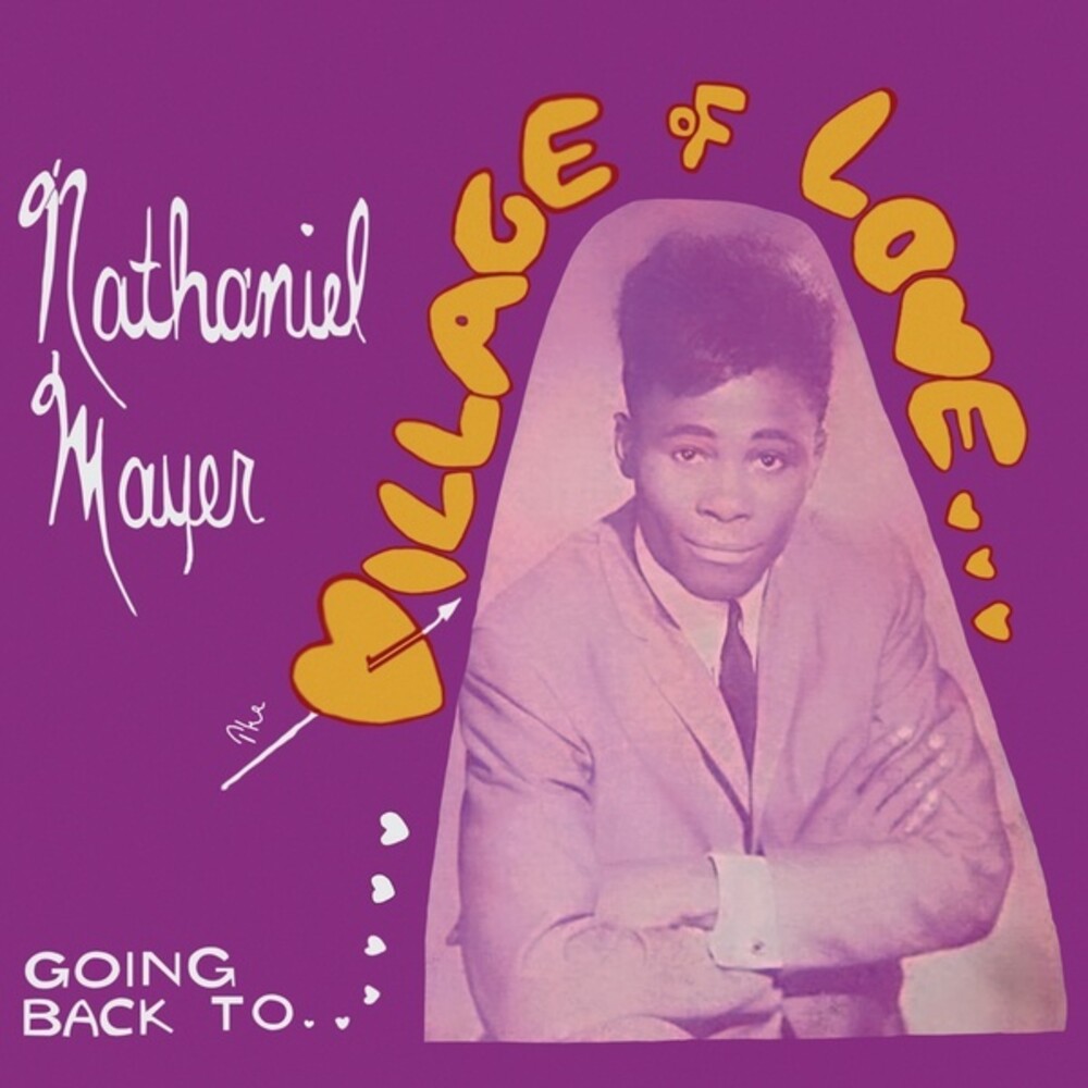 Nathaniel Mayer - Going Back To The Village Of Love