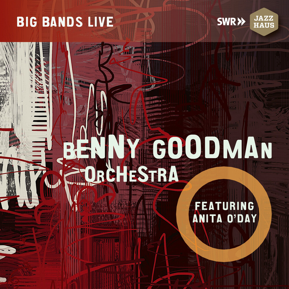 Arlen / Goodman / O'Day - Benny Goodman Orchestra Feat. Anita O'Day