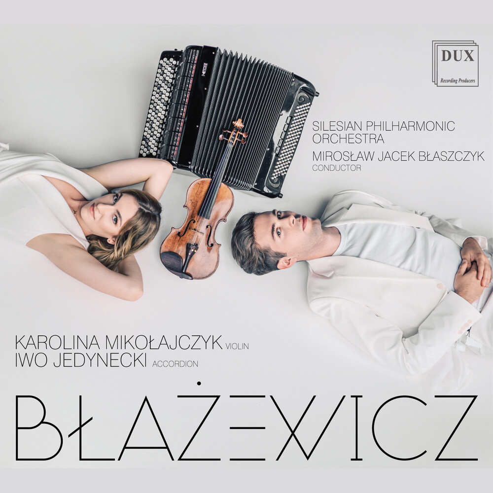 Blazewicz / Silesian Philharmonic Orch / Jedynecki - Accordion Works