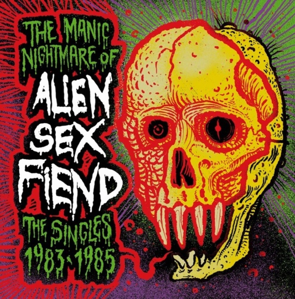Alien Sex Fiend - Manic Nightmare Of Alien Sex Fiend