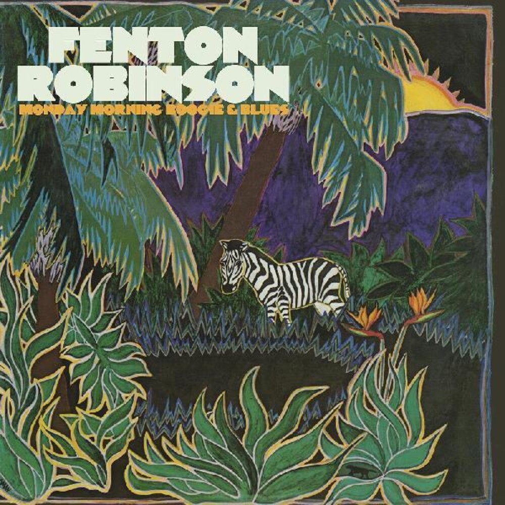 Fenton Robinson - Monday Morning Boogie & Blues