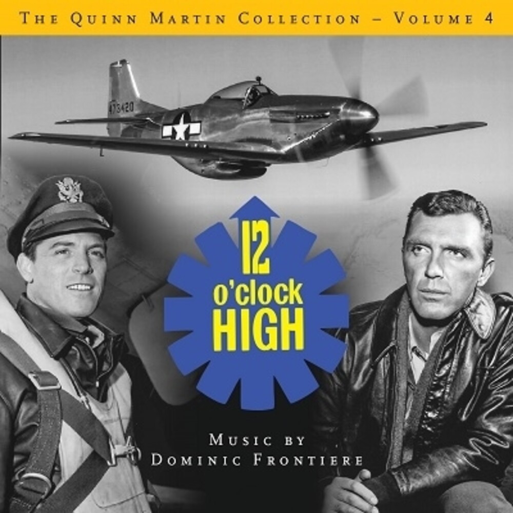 Dominic Frontiere  (Ita) - Quinn Martin Collection 4: 12 O'clock High / O.S.T