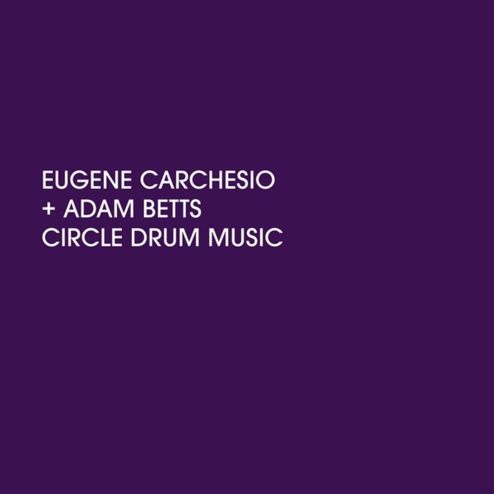 Eugene Carchesio  / Betts,Adam - Circle Drum Music