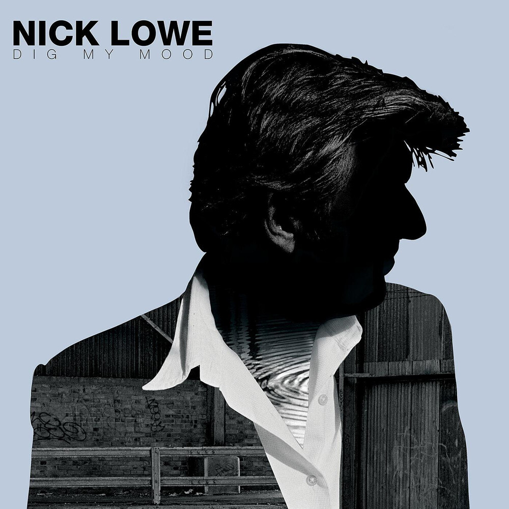 Nick Lowe - Dig My Mood [Download Included]