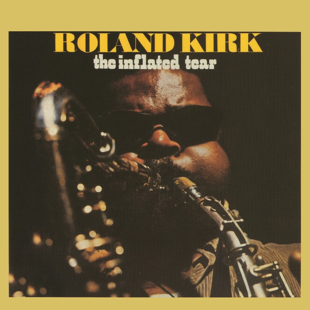 Roland Kirk - Inflated Tear (Bonus Track) (Hol)