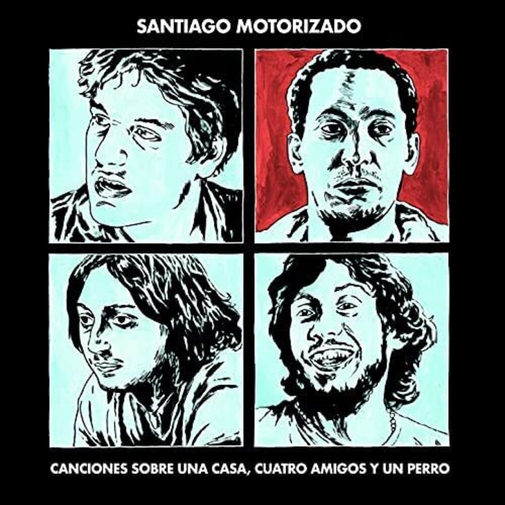 Santiago Motorizado - Canciones Sobre Una Casa Cuatro Amigos Y Un Perro