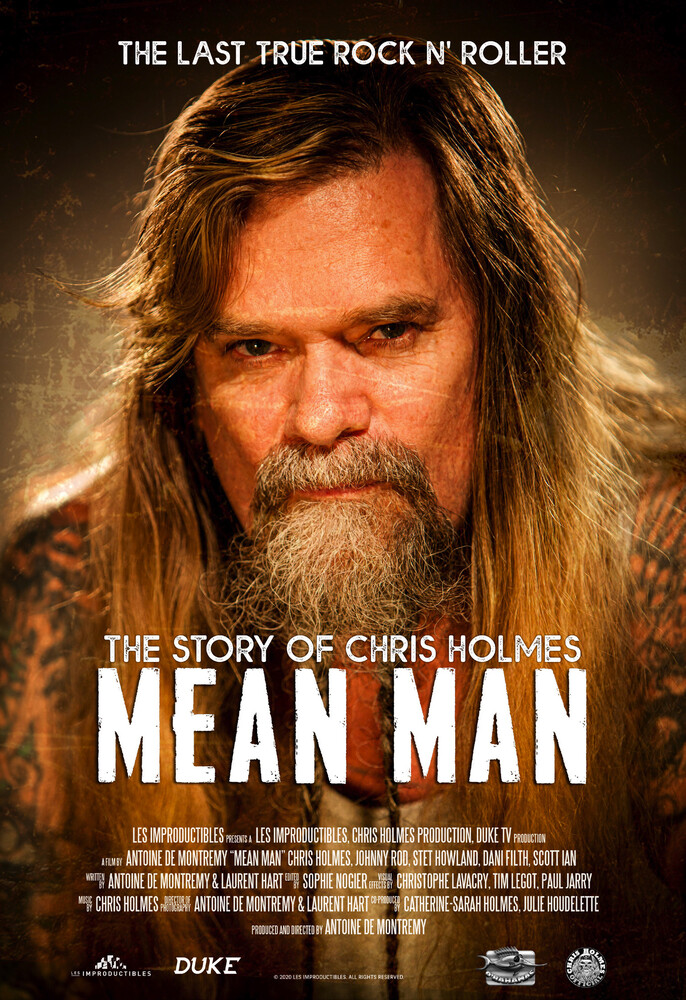 Mean Man: The Story of Chris Holmes - Mean Man: The Story of Chris Holmes