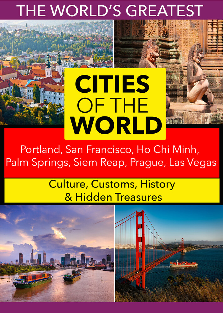 Cities of the World: Portland, San Francisco - Cities of the World: Portland, San Francisco, Ho Chi Minh, Palm Springs, Siem Reap, Prague, Las Vegas