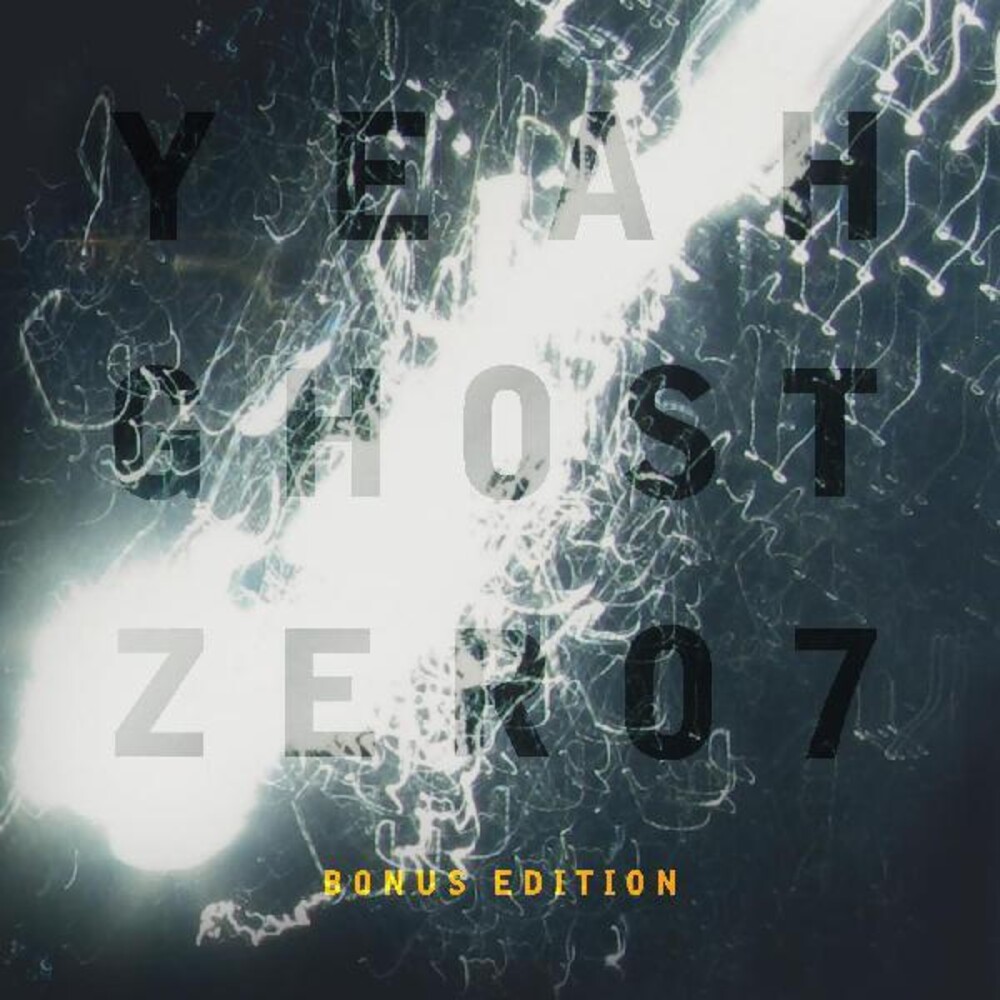 Zero 7 - Yeah Ghost (Bonus Tracks)