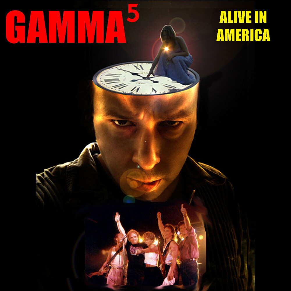 Gamma - Alive In America