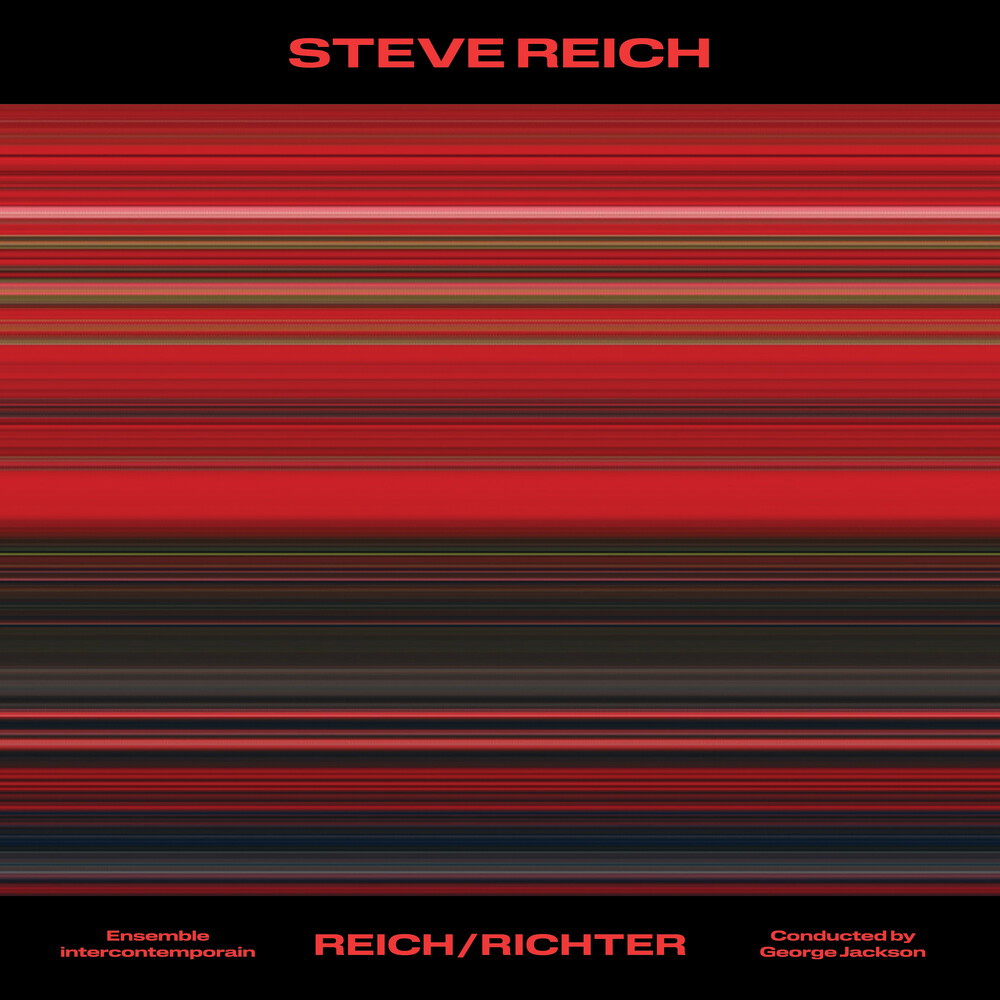 Ensemble Intercontemporain & George Jackson - Steve Reich: Reich/Richter
