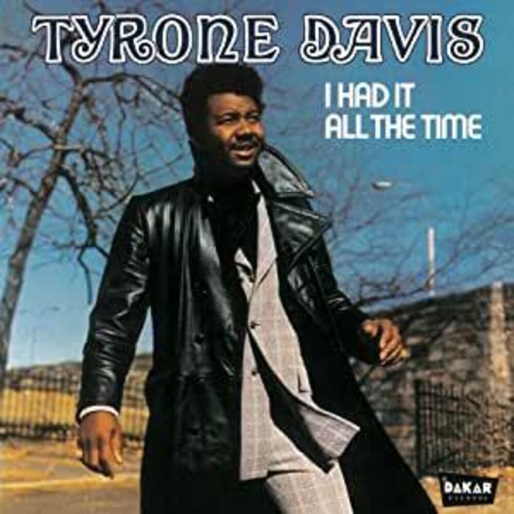 Tyrone Davis - I Had It All The Time (Remastered)