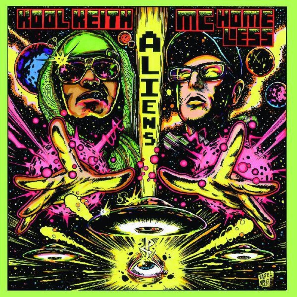Kool Keith & Mc Homeless - Aliens [Indie Exclusive] [Download Included]