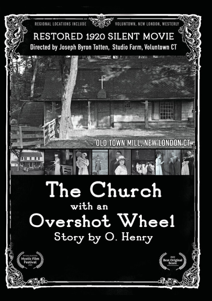 Church with an Overshot Wheel: Story by O Henry - The Church With An Overshot Wheel: Story By O. Henry
