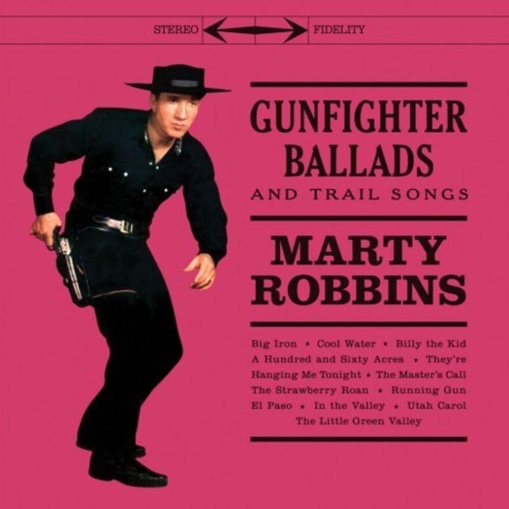  - Gunfighter Ballads & Trail Songs - Limited 180-Gram Clear Vinyl with Bonus Tracks