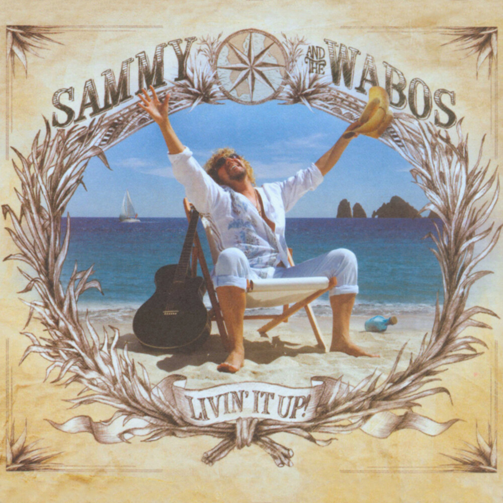 Sammy Hagar & The Wabos - Livin' It Up!