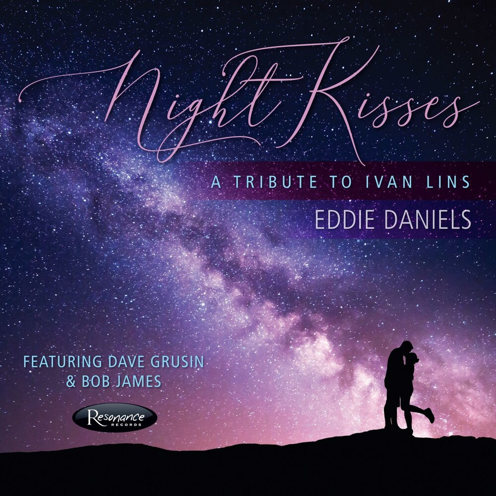 Eddie Daniels - Night Kisses - A Tribute To Ivan Lins