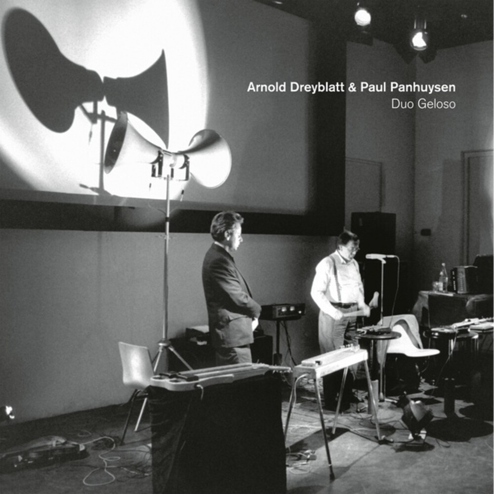 Arnold Dreyblatt  & Panhuysen,Paul - Duo Geloso