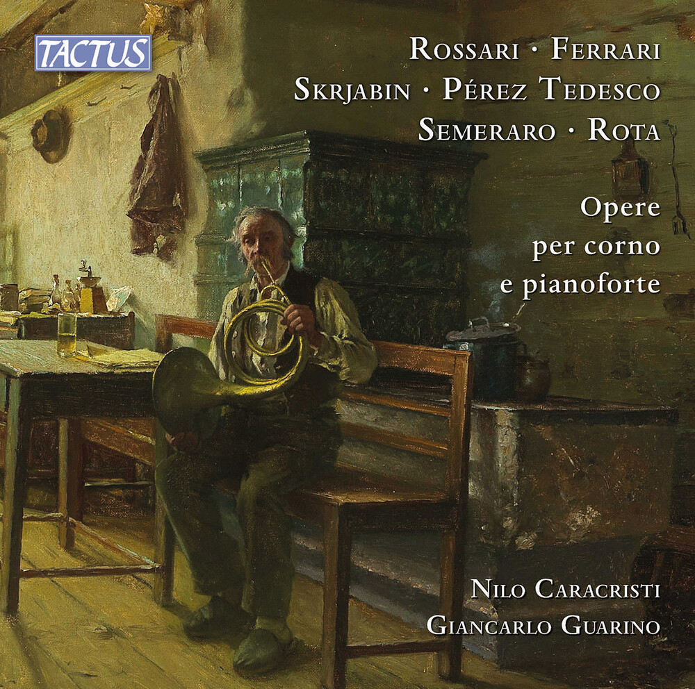 Ferrari / Caracristi / Guarino - Works for French Horn & Piano
