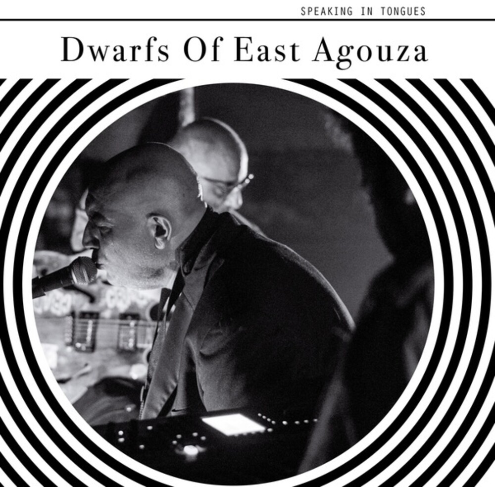 Dwarfs Of East Agouza - Speaking In Tongues