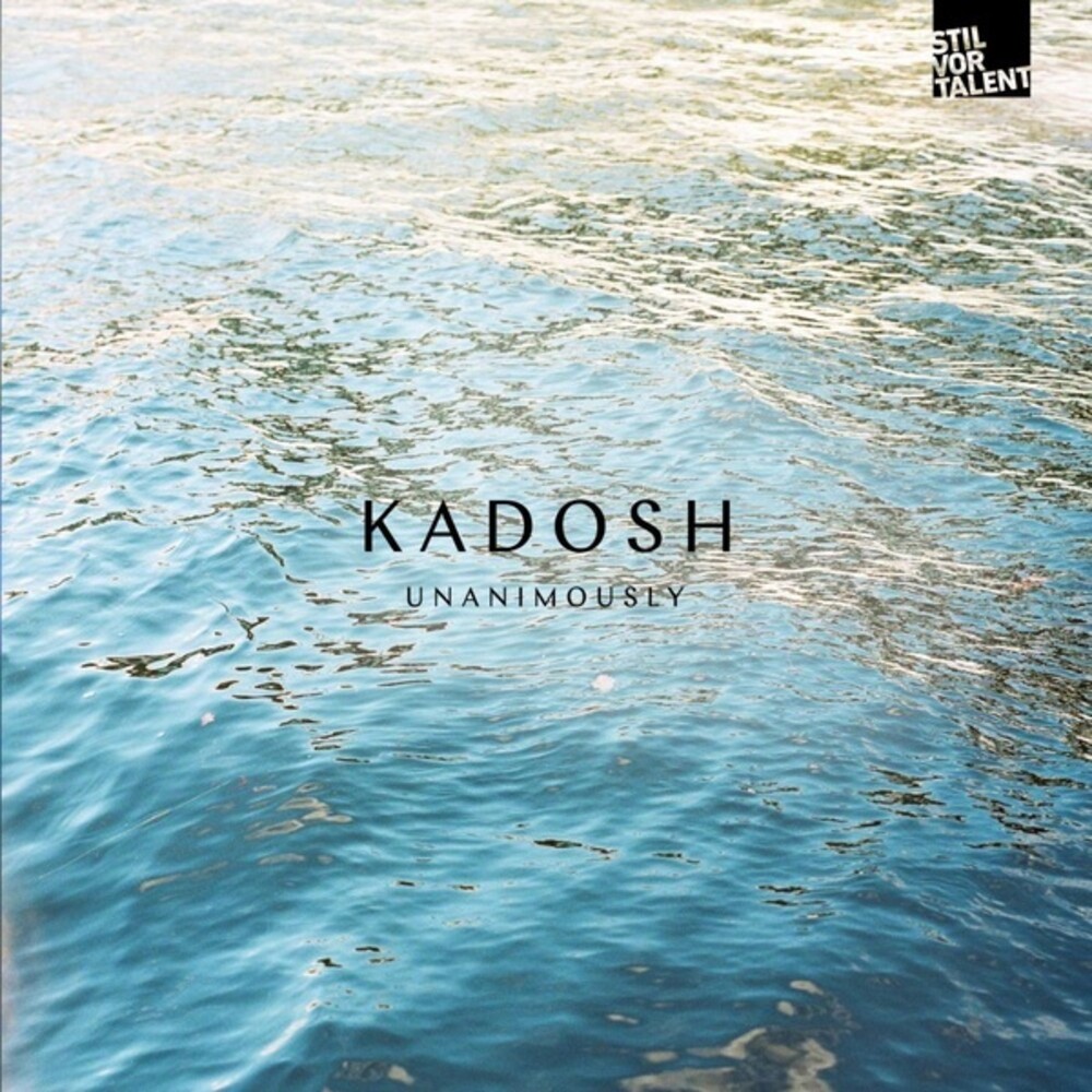Kadosh - Unanimously