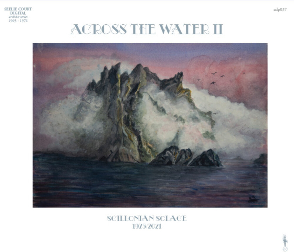 Across The Water Ii - Scillonian Solace (1975/2021) (Uk)