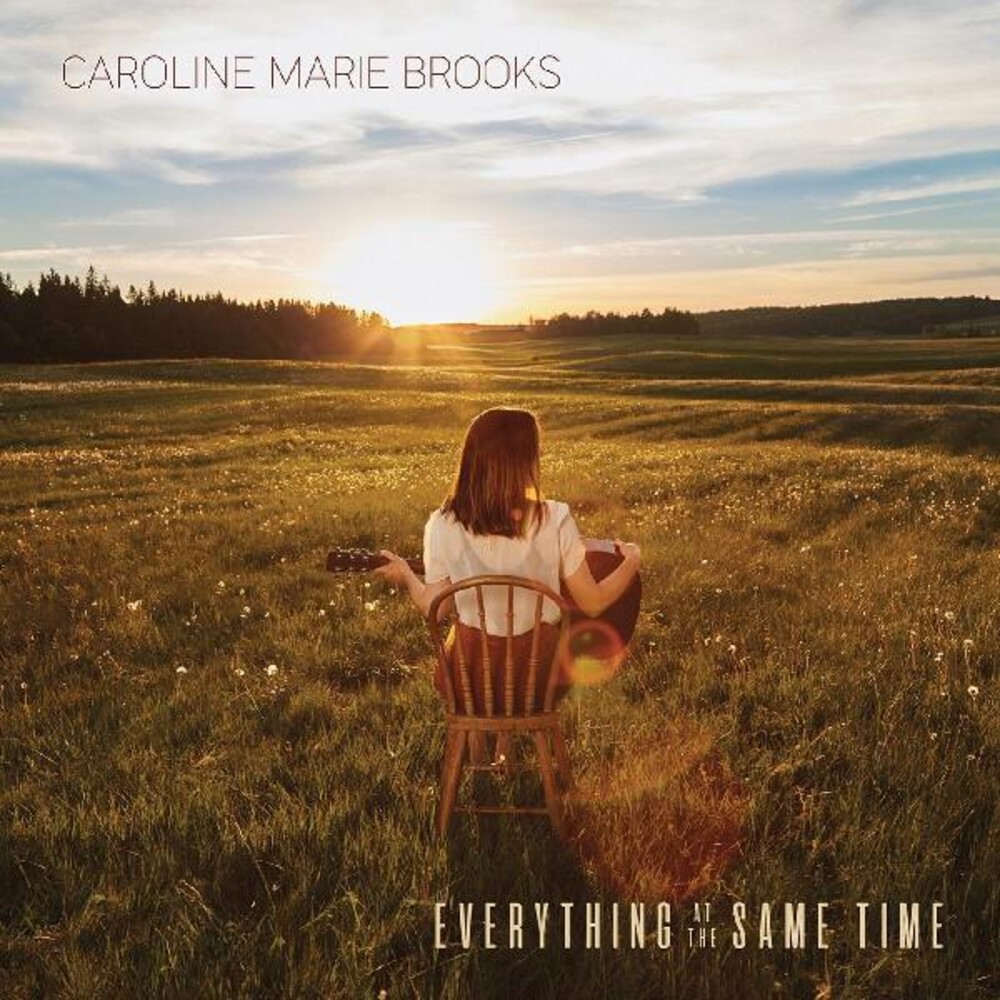 Caroline Brooks  Marie - Everything At The Same Time