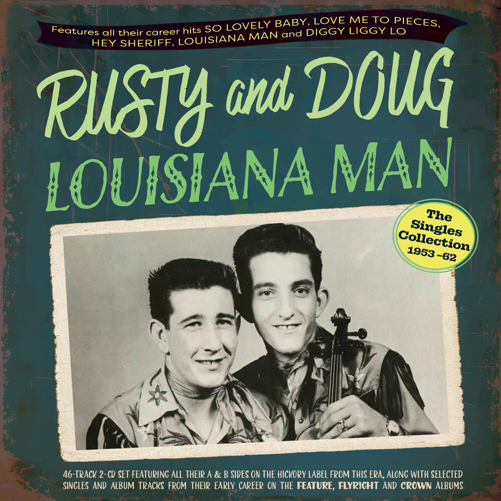 Rusty And Doug - Louisiana Man: The Singles Collection 1953-62