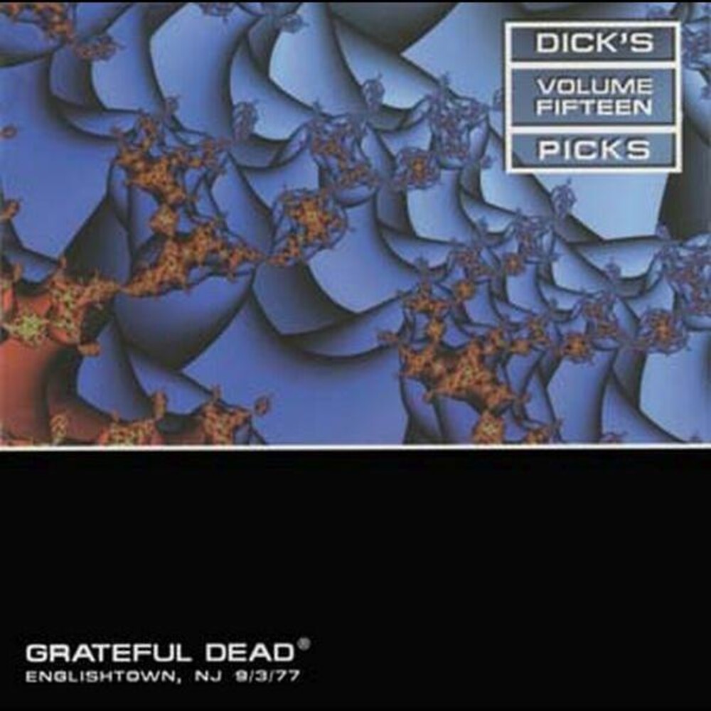 Grateful Dead - Dick's Picks Vol. 15 Raceway Park, Englishtown, NJ 9/3/77