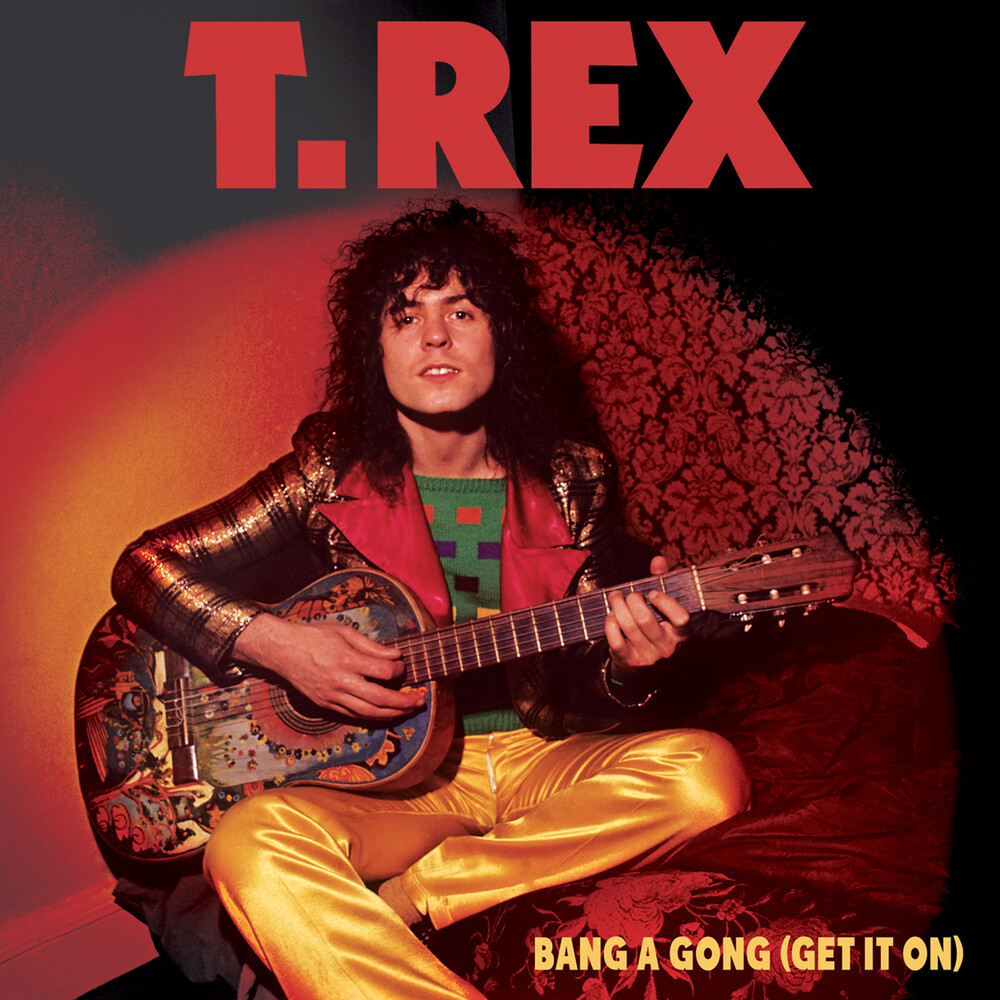 T.Rex - Bang A Gong (Get It On) [Colored Vinyl]