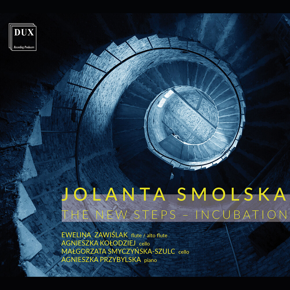 Smolska - New Steps - Incubation