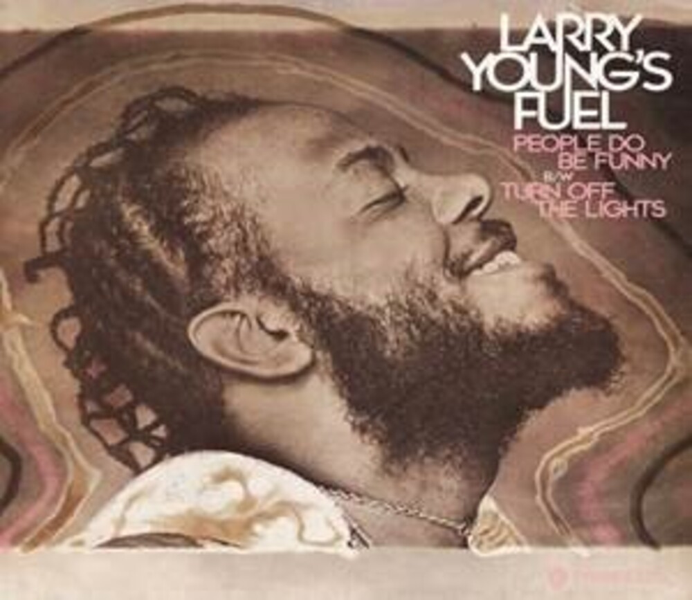 Larry Young's Fuel - People Do Be Funny