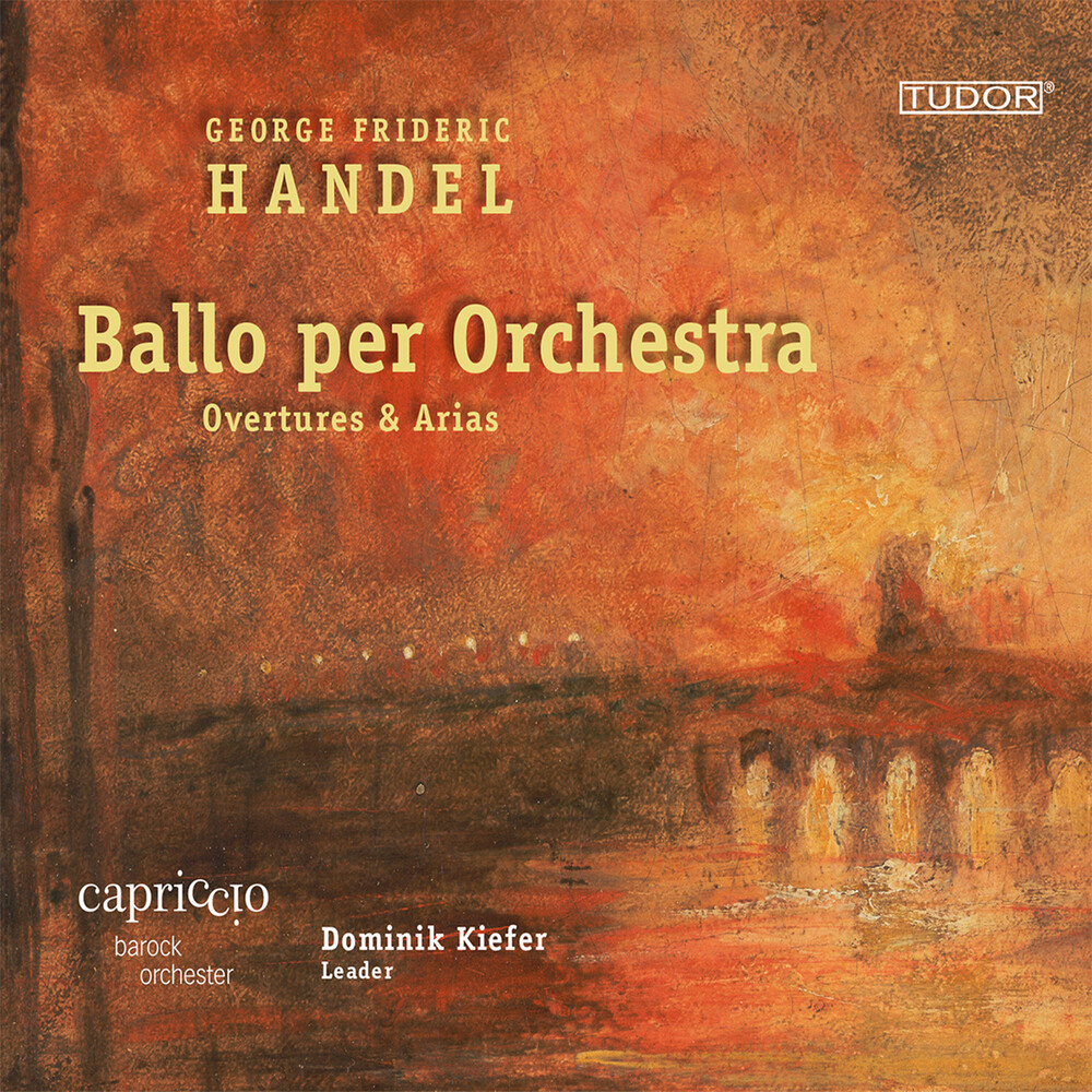 Handel / Capriccio Barockorchester - Ballo Per Orchestra