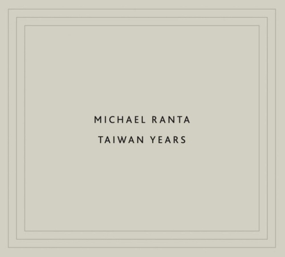 Michael Ranta - Taiwan Years