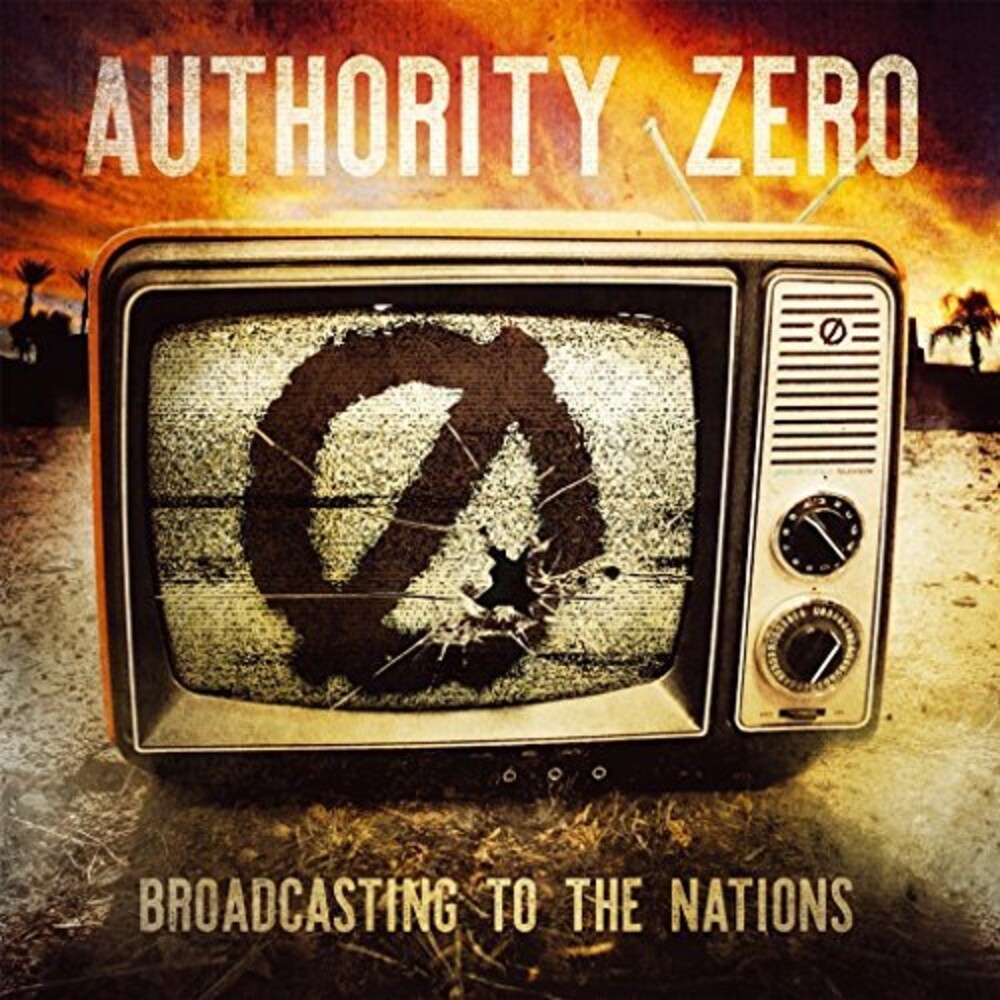 Authority Zero - Broadcasting To The Nation