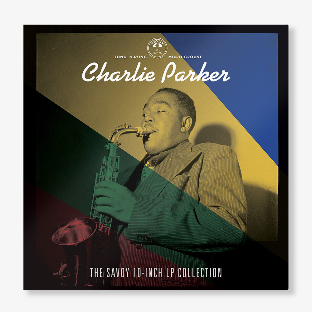 Charlie Parker - The Savoy 10-inch LP Collection