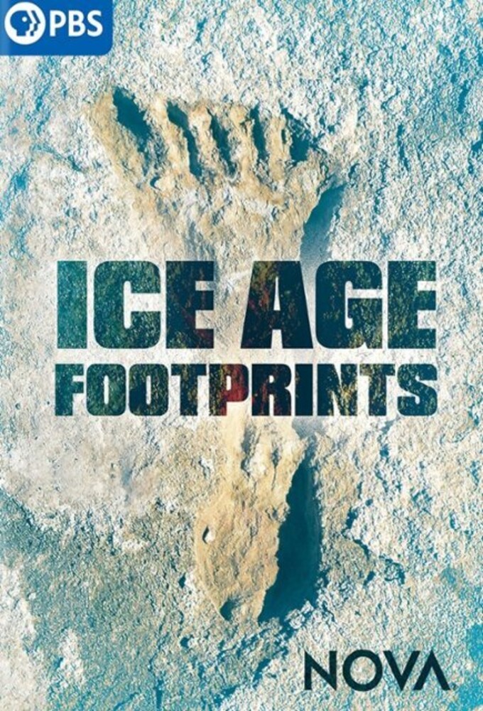 Nova: Ice Age Footprints - Nova: Ice Age Footprints