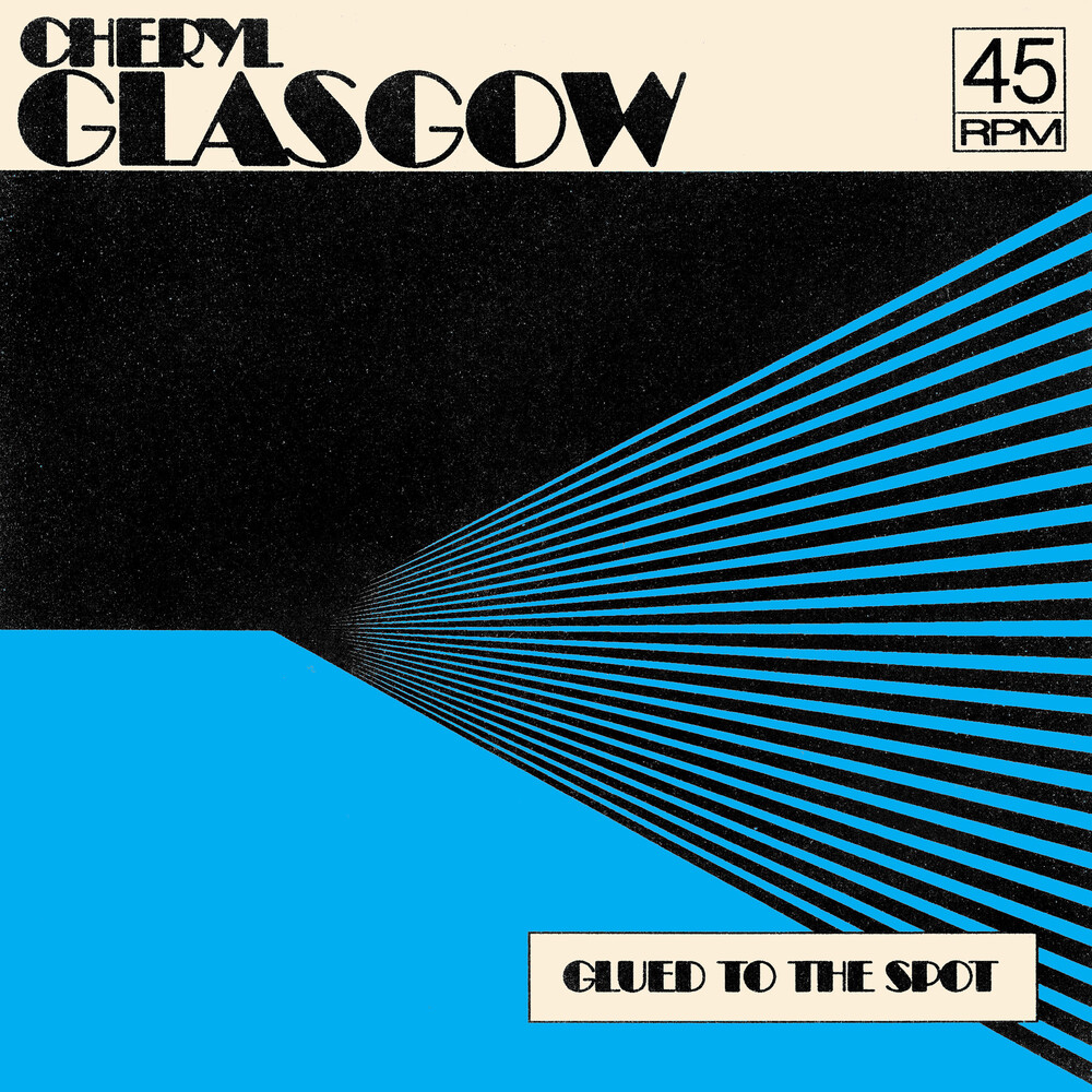 Cheryl Glasgow - Glued To The Spot - Clear Blue (Blue) [Clear Vinyl]
