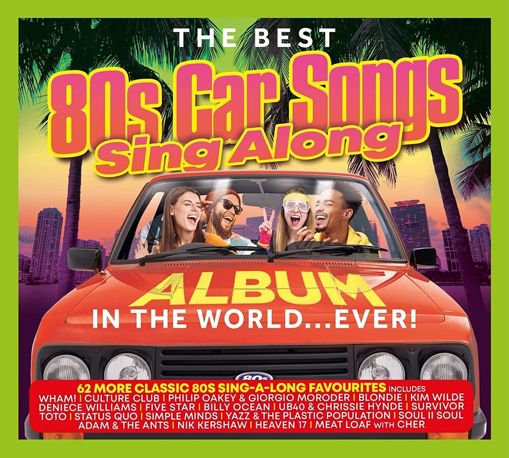 Best 80s Car Songs Sing Along Album In The World - Best 80s Car Songs Sing Along Album In The World