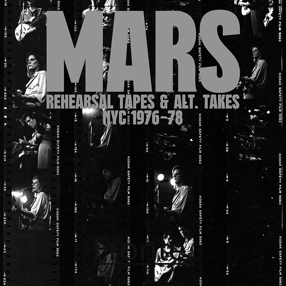 Mars - Rehearsal Tapes & Alt-Takes Nyc 1976-1978 (Uk)