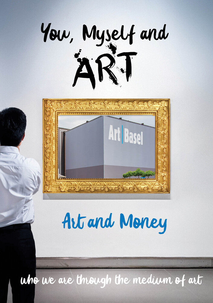 You, Myself and Art - Art and Money - You, Myself and Art - Art and Money